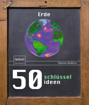 50 Schlüsselideen Erde von Hintermaier-Erhard,  Gerd, Redfern,  Martin