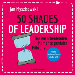 50 Shades of Leadership von Myszkowski,  Jan
