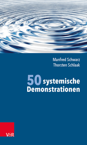 50 systemische Demonstrationen von Schlaak,  Thorsten, Schwarz,  Manfred