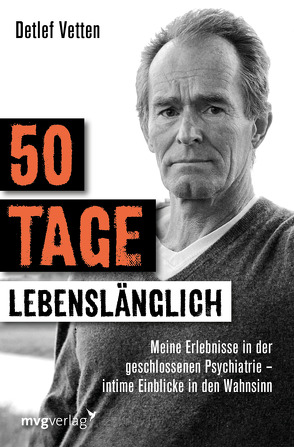 50 Tage lebenslänglich von Vetten,  Detlef