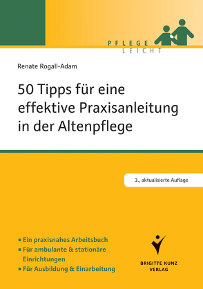 50 Tipps für eine effektive Praxisanleitung in der Altenpflege von Rogall-Adam,  Renate