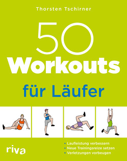 50 Workouts für Läufer von Tschirner,  Thorsten