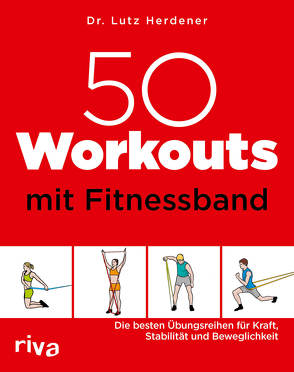 50 Workouts mit Fitnessband von Herdener,  Lutz