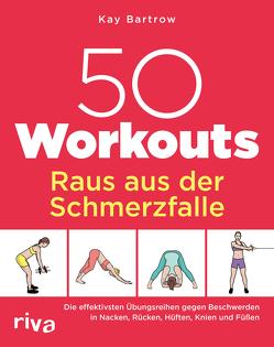50 Workouts – Raus aus der Schmerzfalle von Bartrow,  Kay