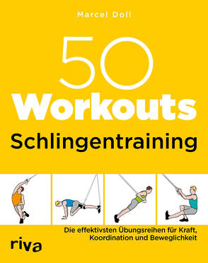 50 Workouts – Schlingentraining von Doll,  Marcel