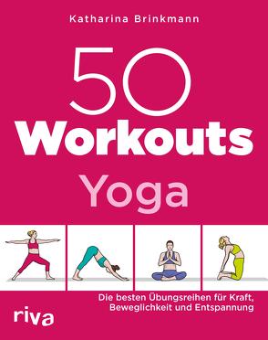 50 Workouts – Yoga von Brinkmann,  Katharina