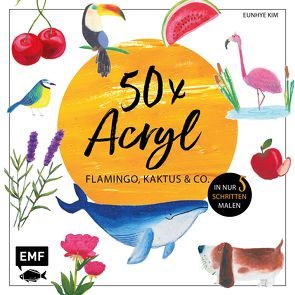 50 x Acryl – Flamingo, Kaktus und Co. von Kim ,  Eunhye