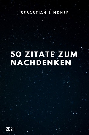 50 Zitate zum Nachdenken von Lindner,  Sebastian