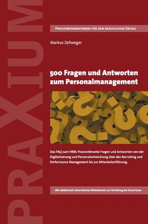500 Fragen und Antworten zum Personalmanagement von Markus,  Zellweger