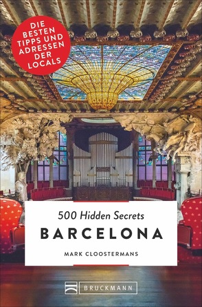 500 Hidden Secrets Barcelona von Cloostermans,  Mark, Elzner,  Silke