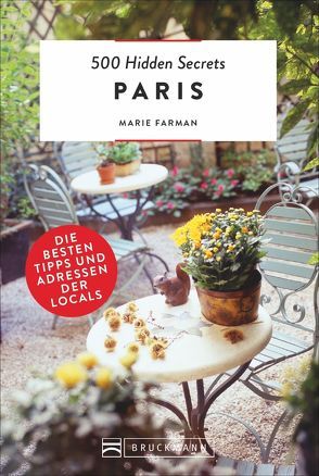 500 Hidden Secrets Paris von Farman,  Marie