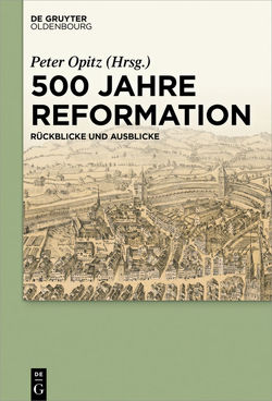 500 Jahre Reformation von Opitz,  Peter