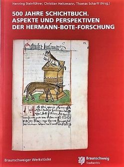 500 Jahre Schichtbuch von Heitzmann,  Christian, Scharff,  Thomas, Stadtarchiv Braunschweig, Steinführer,  Henning