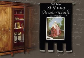 500 Jahre St. Annabruderschaft Meersburg von Brütsch,  Martin, Foege,  Lisa, Frey,  Heinrich, Schmäh,  Manfred, Stutz,  Kathrin