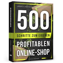 500 Schritte zum eigenen profitablen Online-Shop von Perner,  Marco
