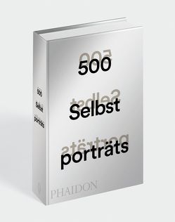 500 Selbstporträts von Bell,  Julian, Rideal,  Liz