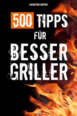 500 Tipps für Bessergriller von Bothe,  Carsten