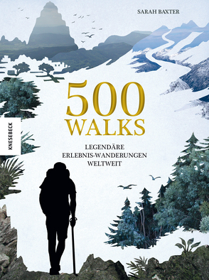 500 Walks von Baxter,  Sarah, Weidlich,  Karin