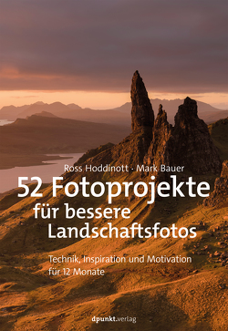 52 Fotoprojekte für bessere Landschaftsfotos von Bauer,  Mark, Christoph Kommer, Hoddinott,  Ross, Isolde Kommer