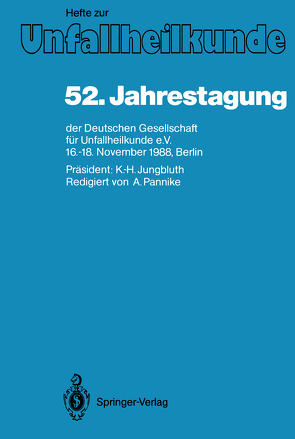52. Jahrestagung der Deutschen Gesellschaft für Unfallheilkunde e.V. von Pannike,  Alfred