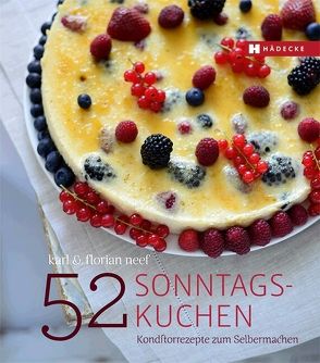 52 Sonntagskuchen von Neef,  Florian, Neef,  Karl