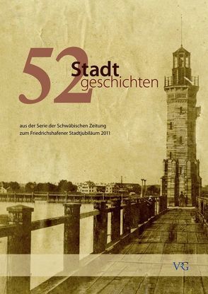 52 Stadtgeschichten von Baier,  Eberhard, Brand,  Andreas, Entrup,  Claudia, Oellers,  Jürgen, Semmler,  Hartmut