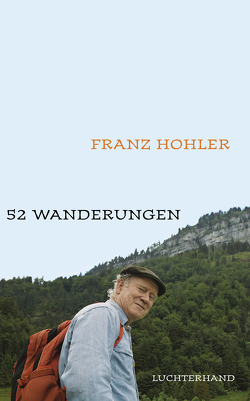 52 Wanderungen von Hohler,  Franz