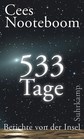 533 Tage. Berichte von der Insel von Beuningen,  Helga van, Nooteboom,  Cees