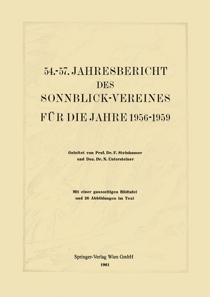 54.–57. Jahresbericht des Sonnblick-Vereines für die Jahre 1956–1959 von Steinhauser,  Ferdinand, Untersteiner,  N.