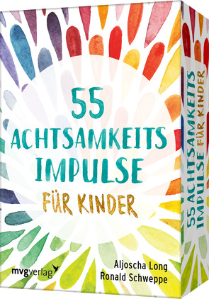 55 Achtsamkeitsimpulse für Kinder von Long,  Aljoscha, Schweppe,  Ronald Pierre