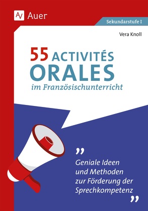55 Activités orales im Französischunterricht von Knoll,  Vera