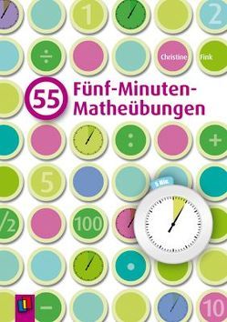 55 Fünf-Minuten-Matheübungen von Fink,  Christine