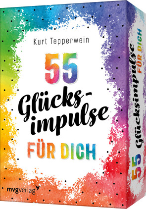 55 Glücksimpulse für dich von Tepperwein,  Kurt