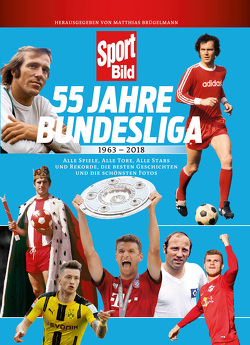 55 Jahre Bundesliga von Brügelmann,  Matthias