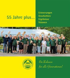 55 Jahre plus … Erinnerungen, Geschichten, Ergebnisse, Visionen von Girbig,  Ralf-Jürgen