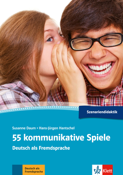 55 kommunikative Spiele von Daum,  Susanne, Hantschel,  Hans-Jürgen