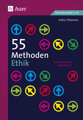 55 Methoden Ethik von Thömmes,  Arthur