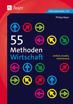 55 Methoden Wirtschaft von Beyer,  Philipp