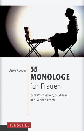 55 Monologe für Frauen von Roeder,  Anke