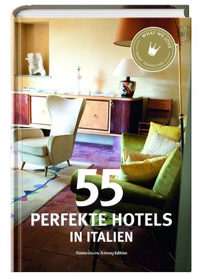55 perfekte Hotels in Italien von Smart Travelling print UG