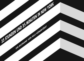 55 Stunden und 35 Minuten in New York von Hünerfürst,  Nils