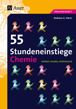 55 Stundeneinstiege Chemie von Harm,  Andreas G.