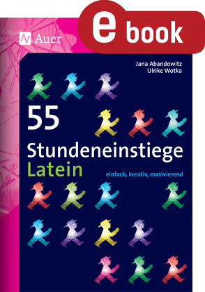 55 Stundeneinstiege Latein von Abandowitz,  Jana, Wotka,  Ulrike