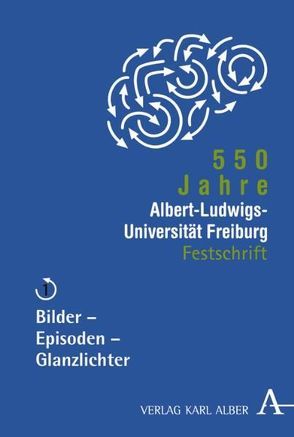 550 Jahre Albert-Ludwigs-Universität Freiburg von Speck,  Dieter