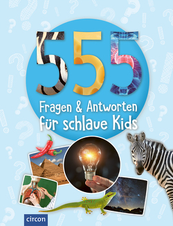 555 Fragen & Antworten für schlaue Kids von Fritz,  Sabine, Huwald,  Heike, Kanbay,  Feryal, Kuhn,  Birgit, Landwehr,  Kerstin, Liebers,  Isabel