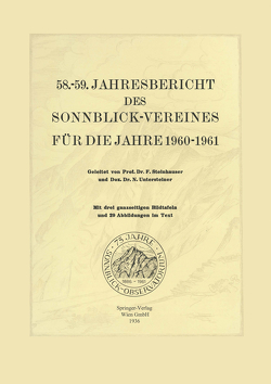58.–59. Jahresbericht des Sonnblick-Vereines für die Jahre 1960–1961 von Steinhauser,  Ferdinand, Untersteiner,  N.