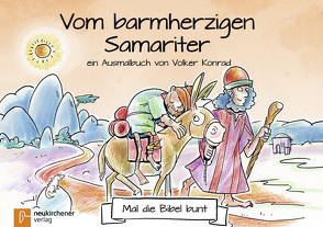 5er-Pack: Mal die Bibel bunt – Vom barmherzigen Samariter von Konrad,  Volker