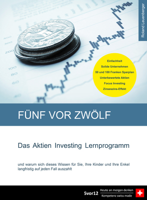5vor12 Das Aktien Investing Lernprogramm von Leuenberger,  Roland