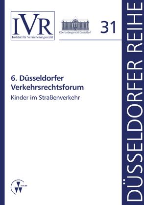 6. Düsseldorfer Verkehrsrechtsforum von Looschelders,  Dirk, Michael,  Lothar