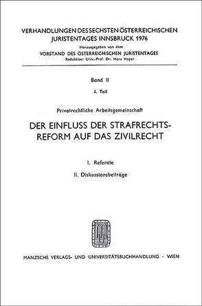 Der Einfluß der Strafrechts- reform auf das Zivilrecht von Mayer-Maly,  Theo, Rummel,  Peter, Steininger,  Herbert